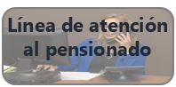 Línea de atención al pensionado